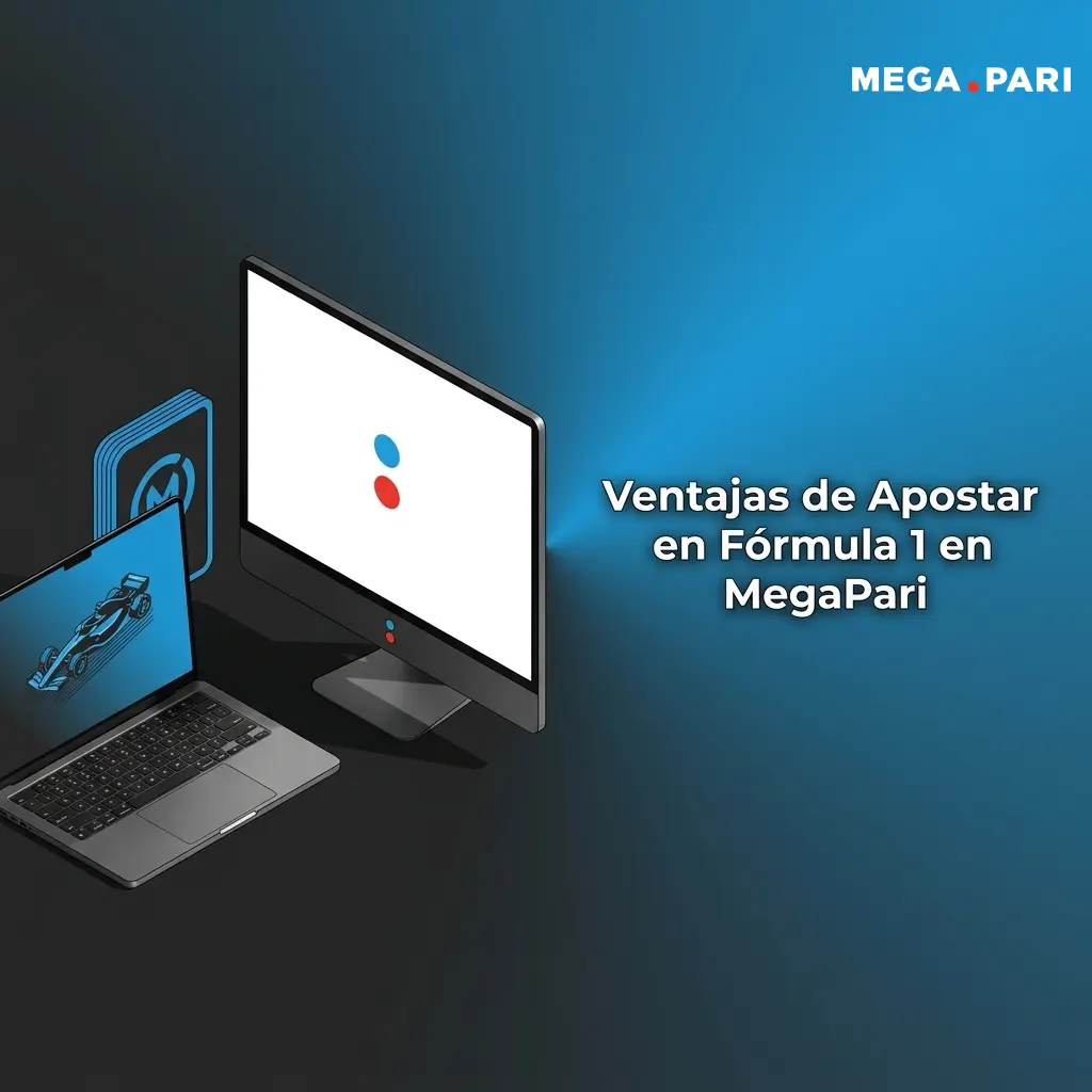 Ventajas de apostar en Fórmula 1 en MegaPari: mercados, cuotas, apuestas en vivo y app móvil en España