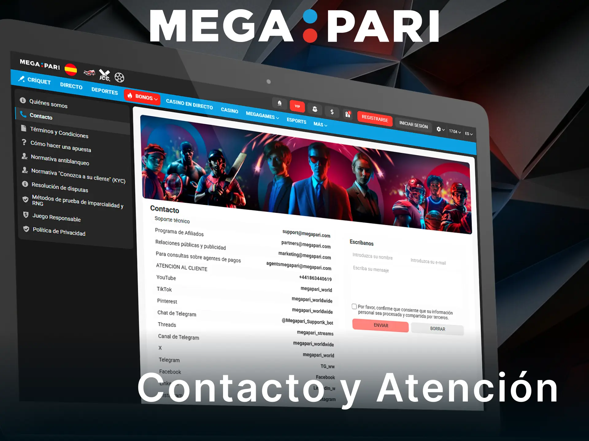 Contacta con el equipo de atención al cliente de MegaPari para resolver dudas.