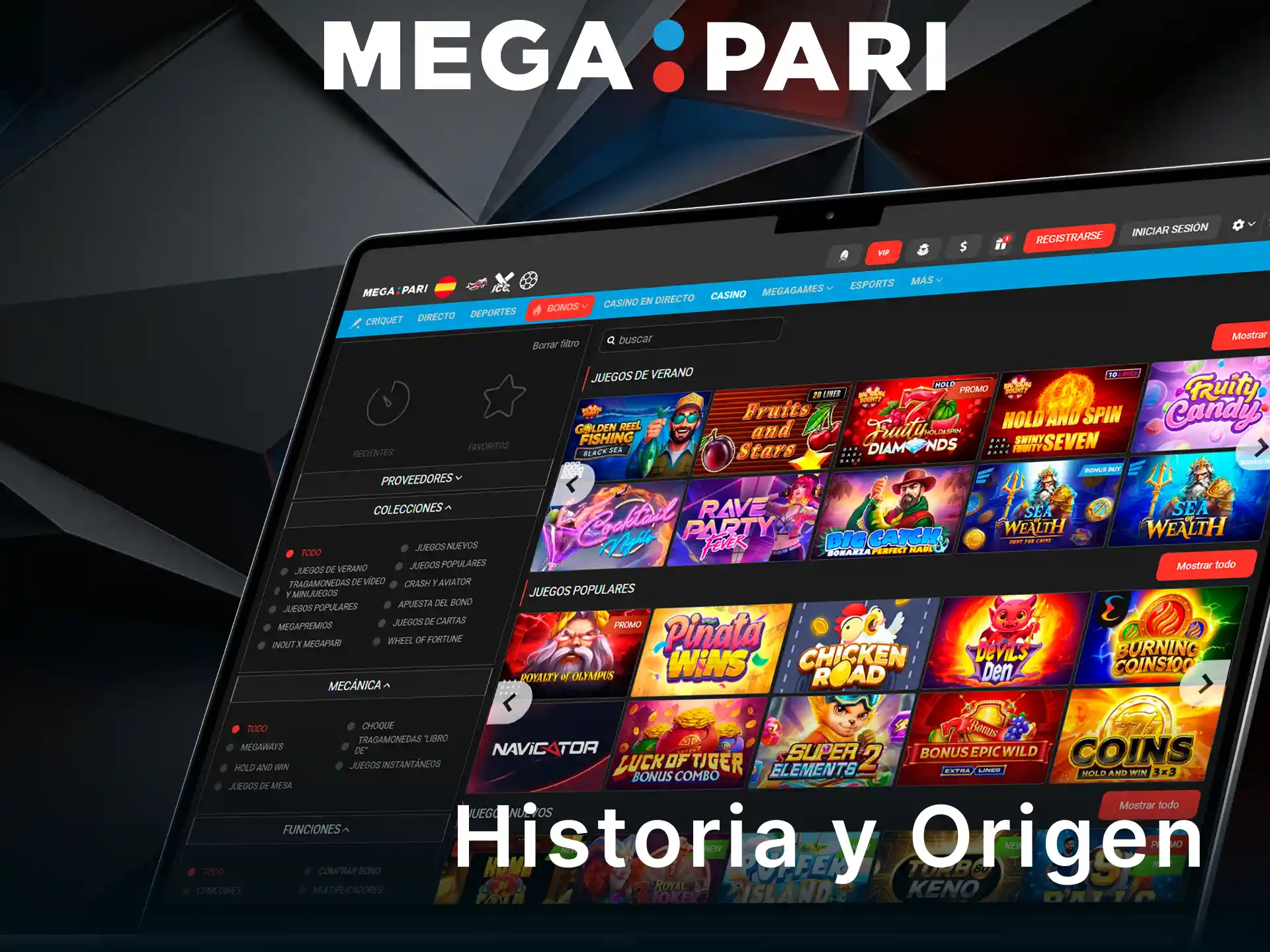 Conoce la historia y el origen de MegaPari dentro de la industria.