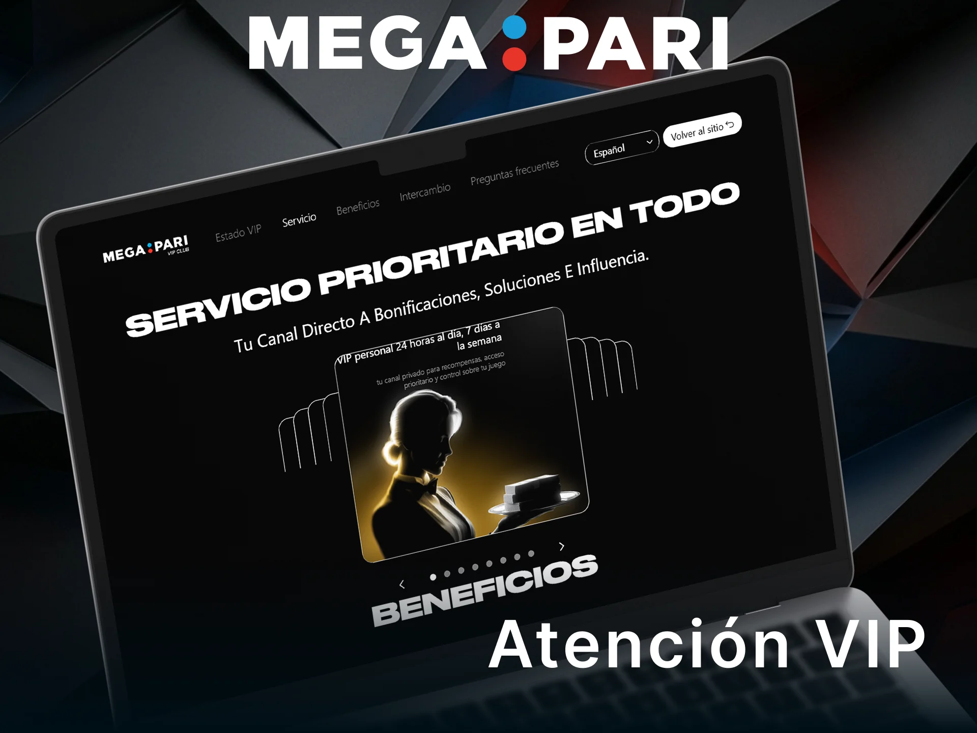 Accede al soporte prioritario y atención VIP exclusiva en MegaPari España.